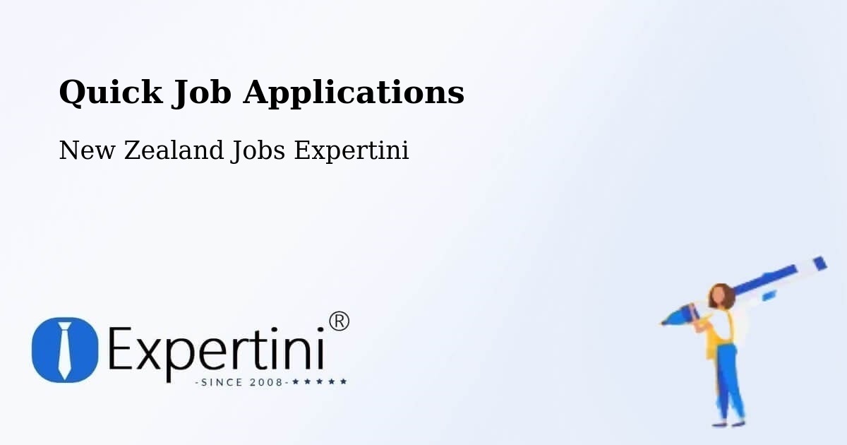 Quick Job Applications - New Zealand Jobs Expertini